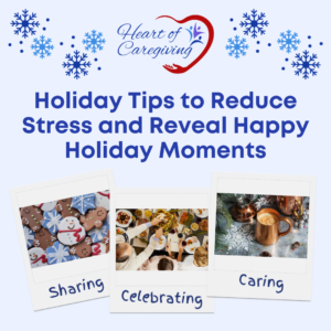 Holiday Tips to Reduce Stress and Reveal Happy Holiday Moments with three holiday photos